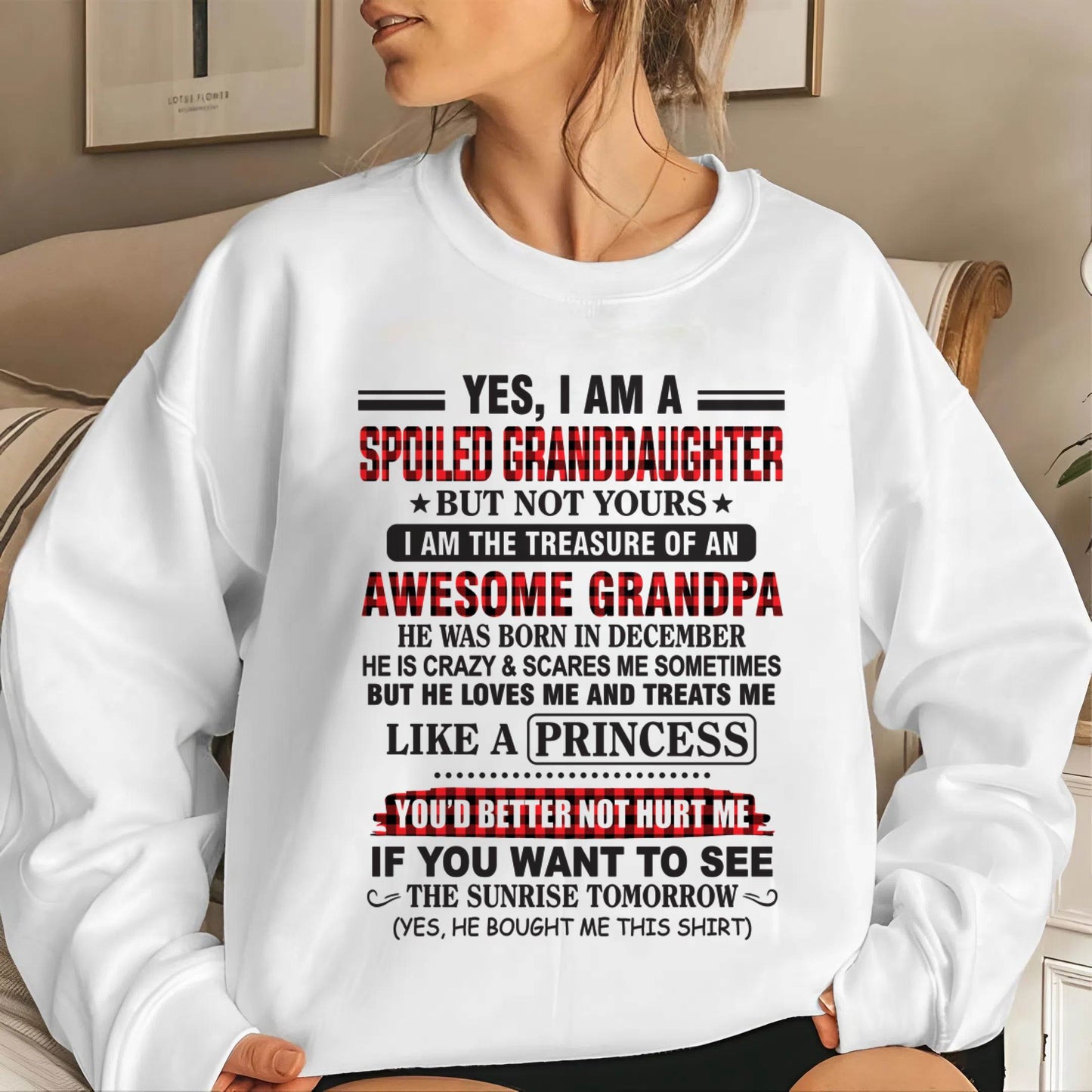 DECEMBER - YES, I AM A SPOILED GRANDDAUGHTER – TREASURE OF AN AWESOME GRANDPA - FROM GRANDPA - TLEE12 (SKU2602-205-12)