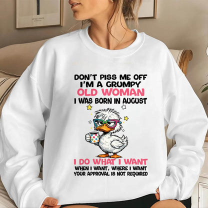 AUGUST BORN - FUNNY ATTITUDE DUCK GRUMPY WOMAN T-SHIRT - FOR WOMEN - TLEE08 (SKU2603-238-08)