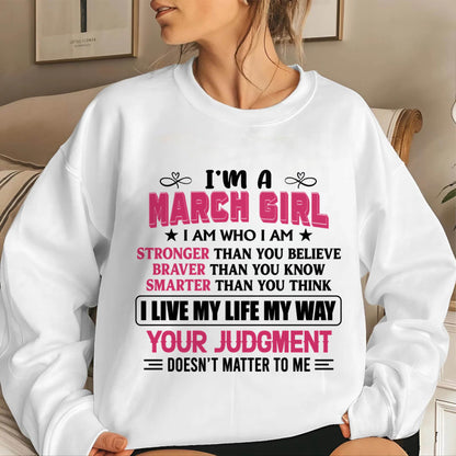 MARCH GIRL – I AM WHO I AM, STRONGER, BRAVER, SMARTER - FOR WOMEN - TLEE03 (SKU2603-218-03)
