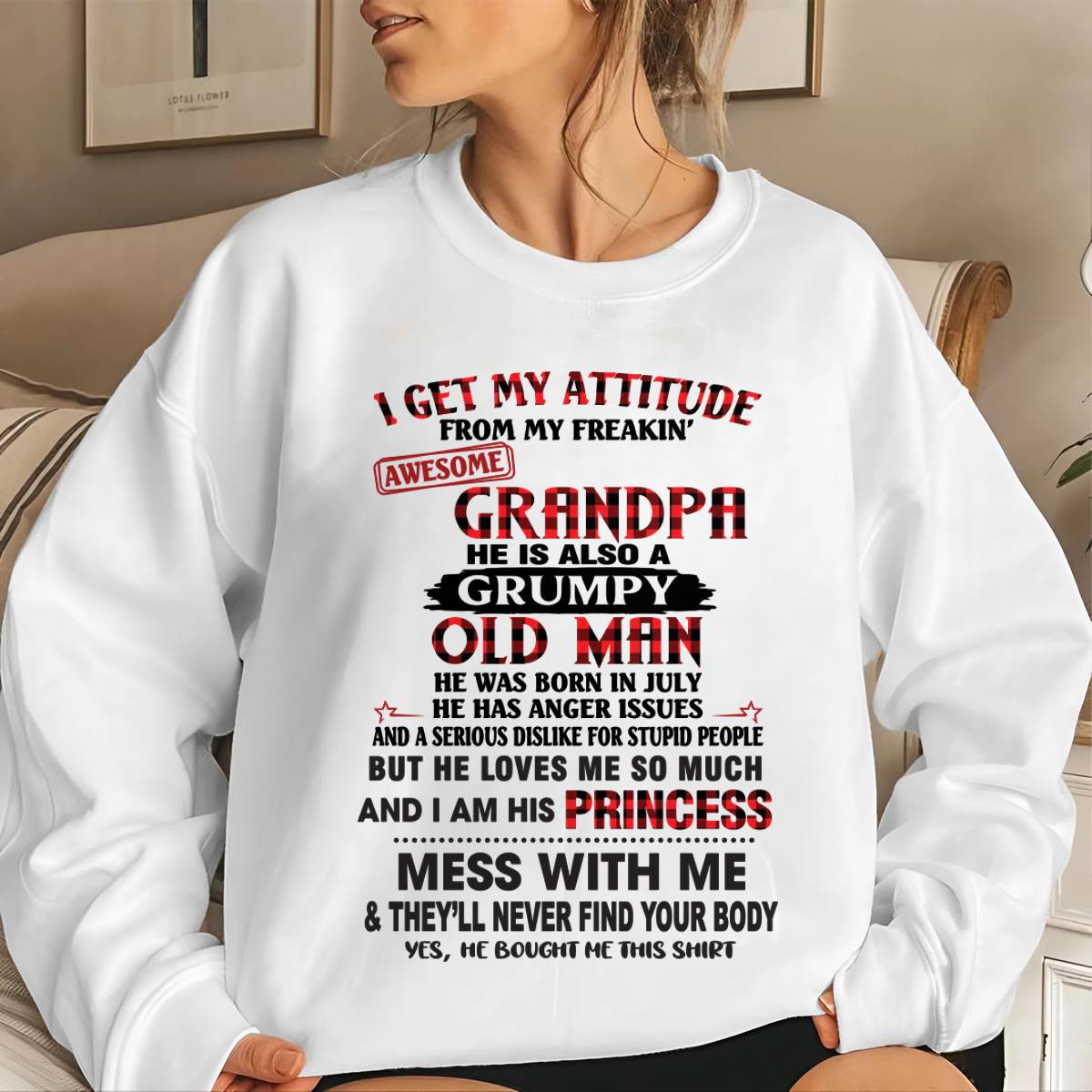 JULY - I GET MY ATTITUDE FROM MY FREAKIN’ AWESOME GRANDPA HE IS ALSO A GRUMPY OLD MAN - FROM GRANDPA - TLEE07 (SKU2603-36-07)