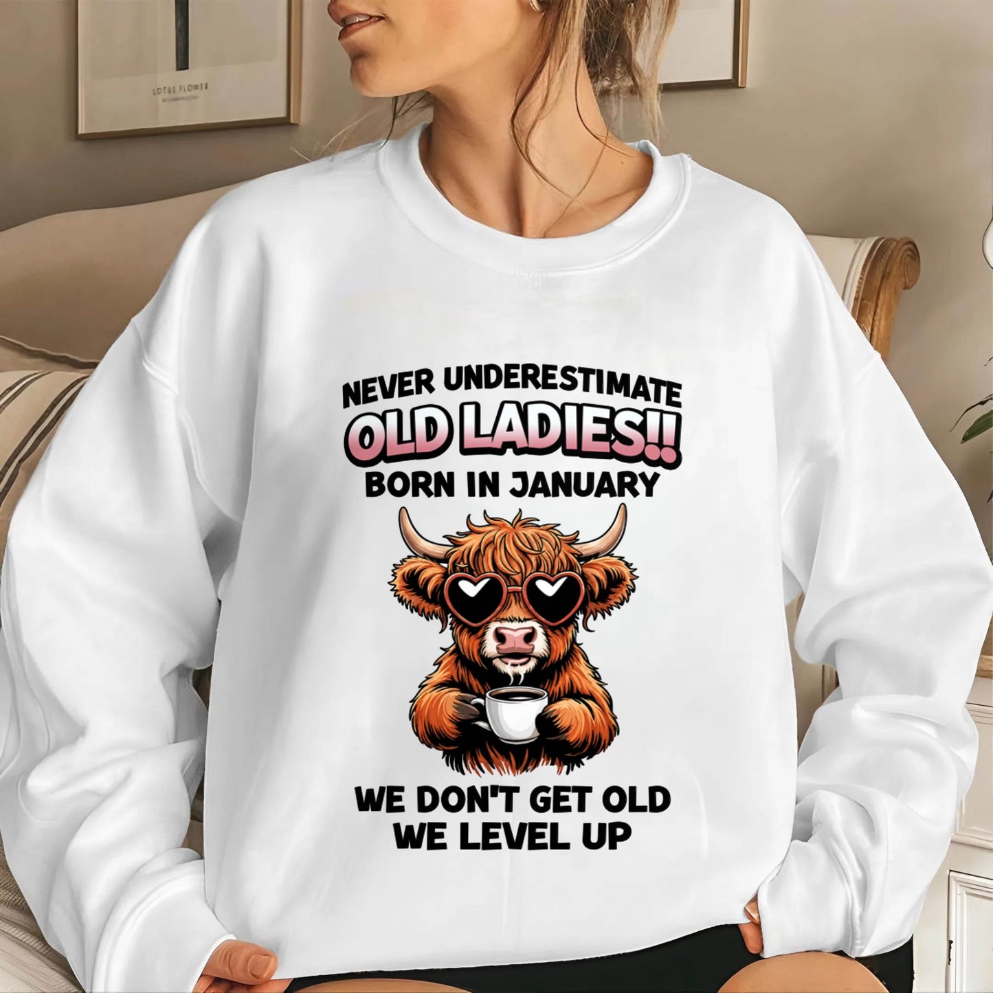 JANUARY BORN WOMEN LEVEL UP, NEVER GROW OLD SHIRT - FOR WOMEN - TLEE01 (SKU2606-79-01)