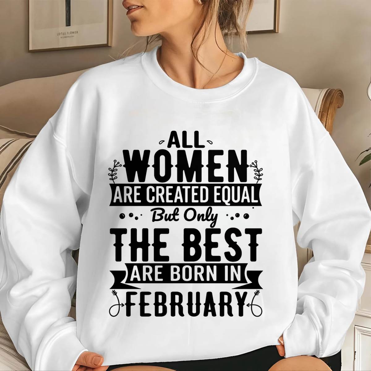 FEBRUARY WOMEN ARE THE BEST KIND - FOR WOMEN - TLEE02 (SKU2605-398-02)