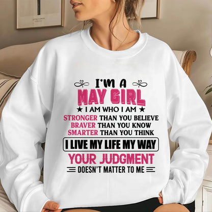 MAY GIRL – I AM WHO I AM, STRONGER, BRAVER, SMARTER - FOR WOMEN - TLEE05 (SKU2603-218-05)