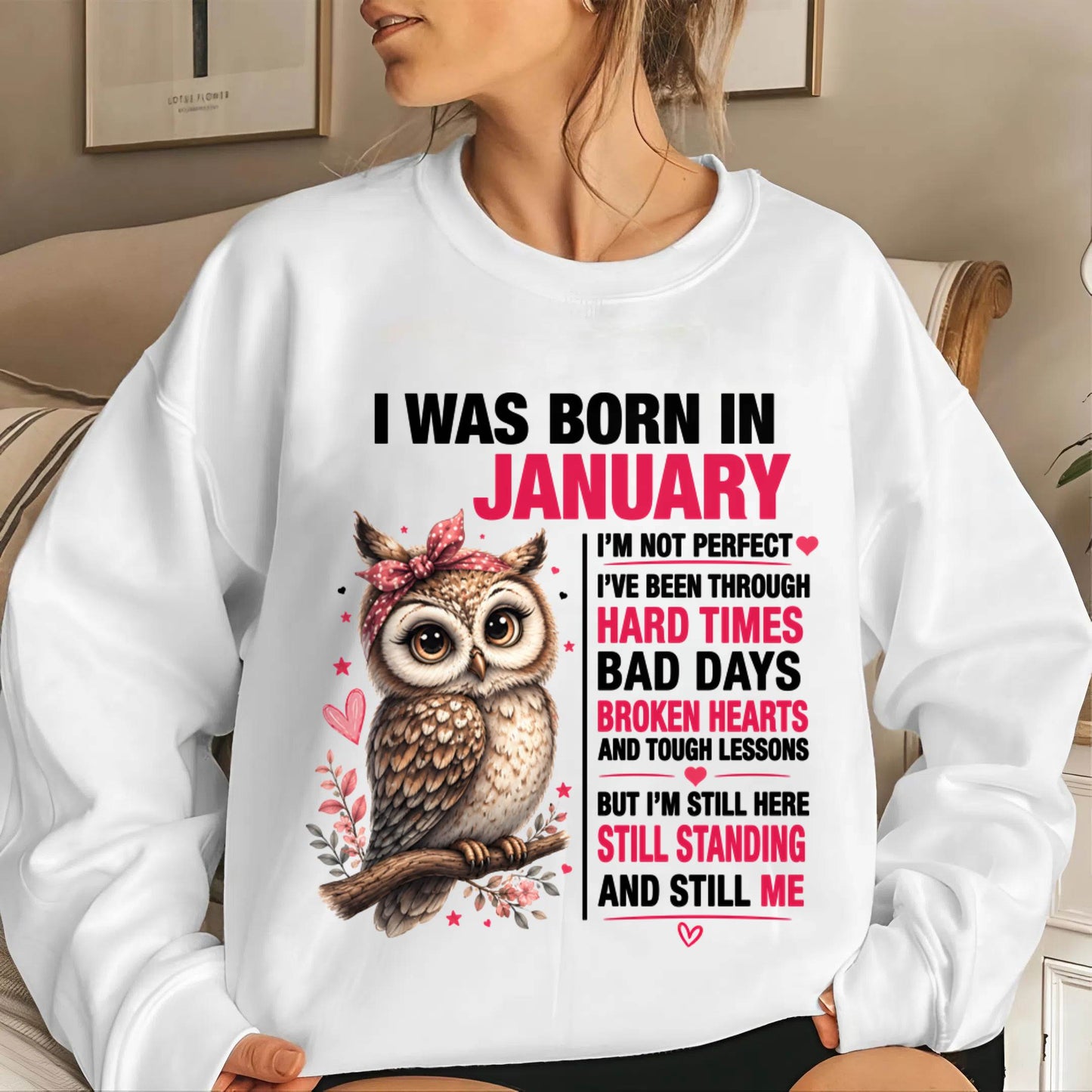 BORN IN JANUARY – STILL HERE, STILL STANDING - FOR WOMEN - TLEE01 (SKU2605-152-01)