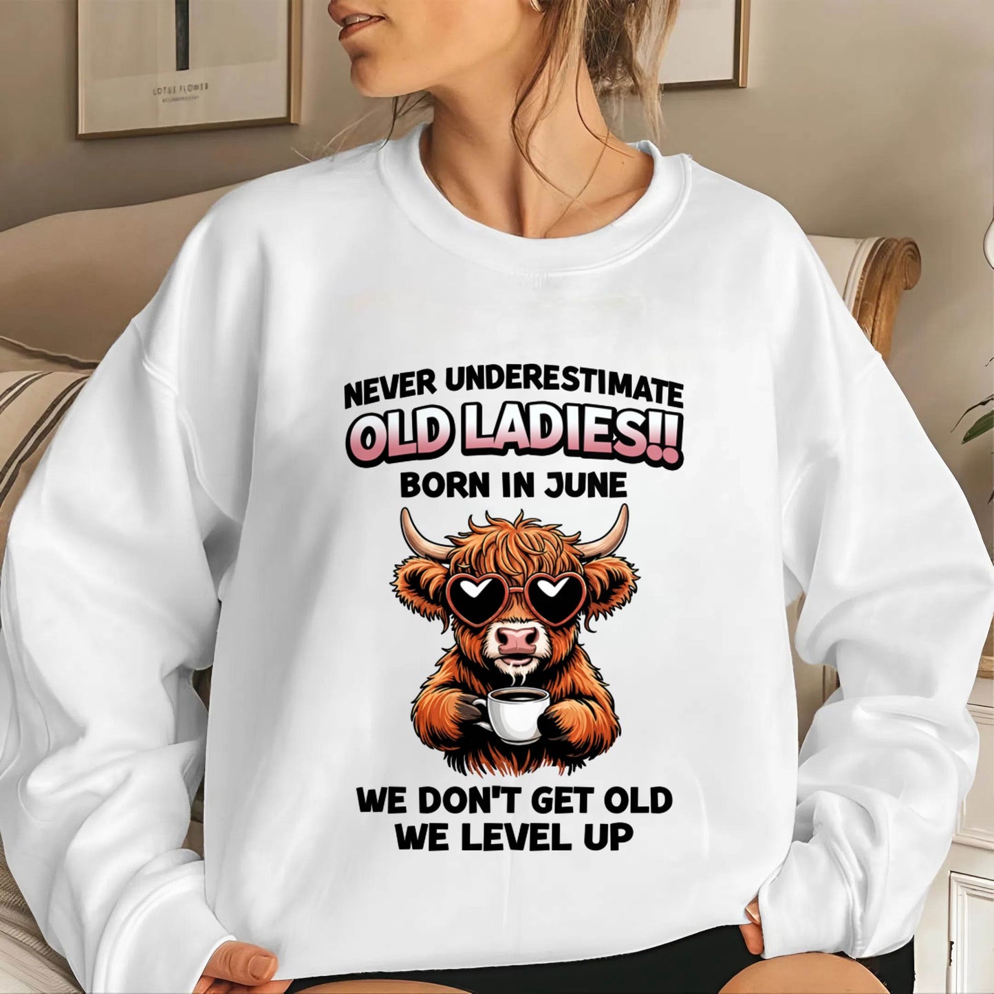 JUNE BORN WOMEN LEVEL UP, NEVER GROW OLD SHIRT - FOR WOMEN - TLEE06 (SKU2606-79-06)