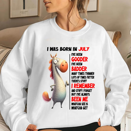 BORN IN JULY FUNNY SHIRT – GOODER BADDER HUMOR BIRTHDAY TEE - FOR WOMEN - TLEE07 (SKU2603-270-07)