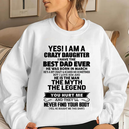 MARCH - YES! I AM A CRAZY DAUGHTER I HAVE THE BEST DAD EVER - FROM DAD - TLEE03 (SKU2603-65-03)