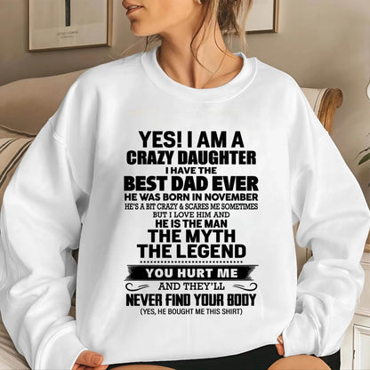 NOVEMBER - YES! I AM A CRAZY DAUGHTER I HAVE THE BEST DAD EVER - FROM DAD - TLEE11 (SKU2603-65-11)