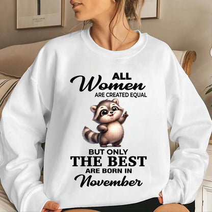 NOVEMBER BORN WOMEN ARE THE BEST - FOR WOMEN - TLEE11 (SKU2604-78-11)