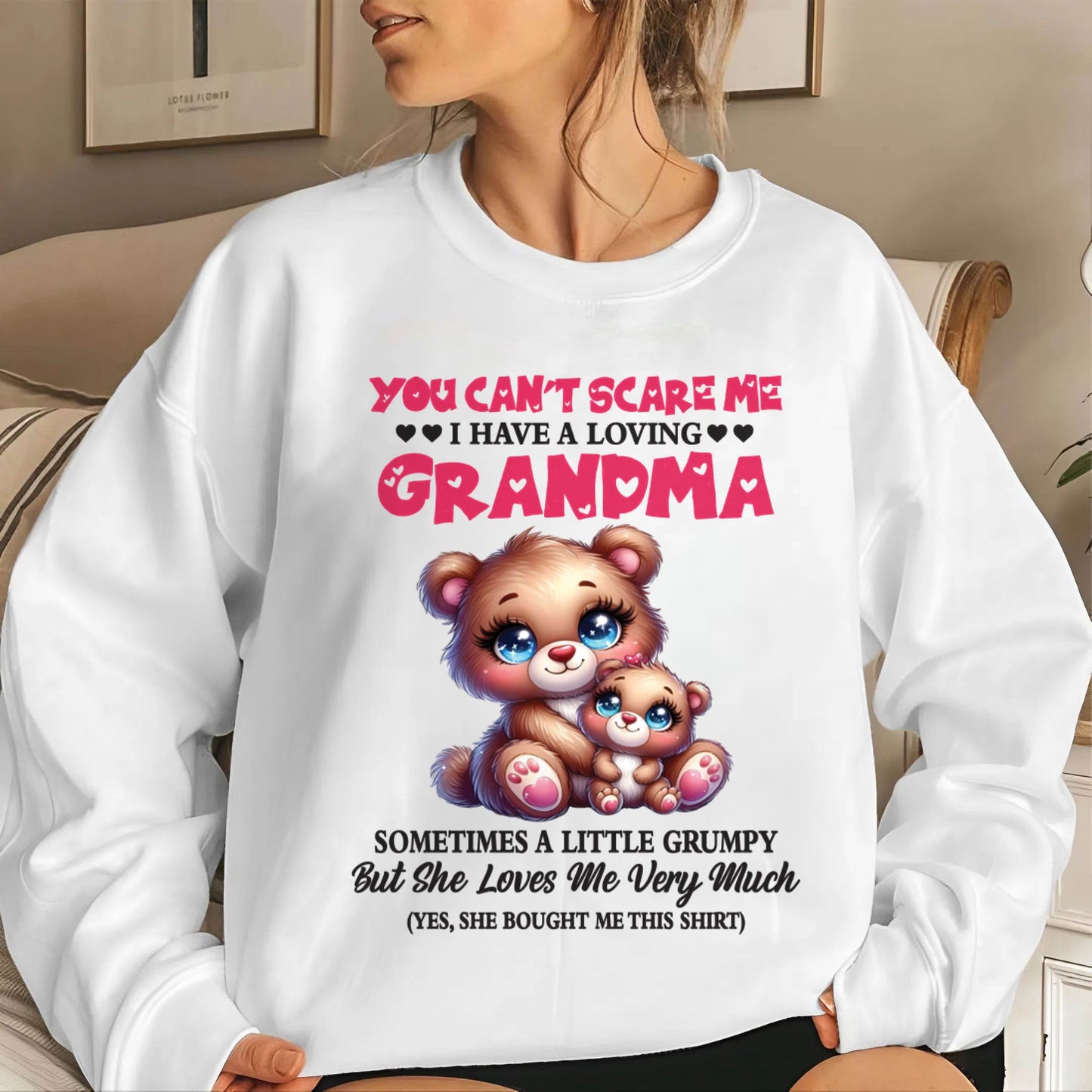 YOU CAN’T SCARE ME I HAVE A LOVING GRANDMA - FROM GRANDMA - TLEE00 (SKU2602-129-00)