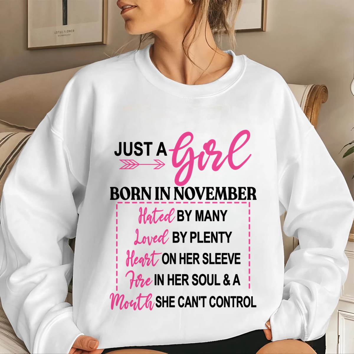 BORN IN NOVEMBER – A GIRL WITH ATTITUDE, HEART, AND A MOUTH SHE CAN’T CONTROL - FOR WOMEN - TLEE11 (SKU2603-363-11)