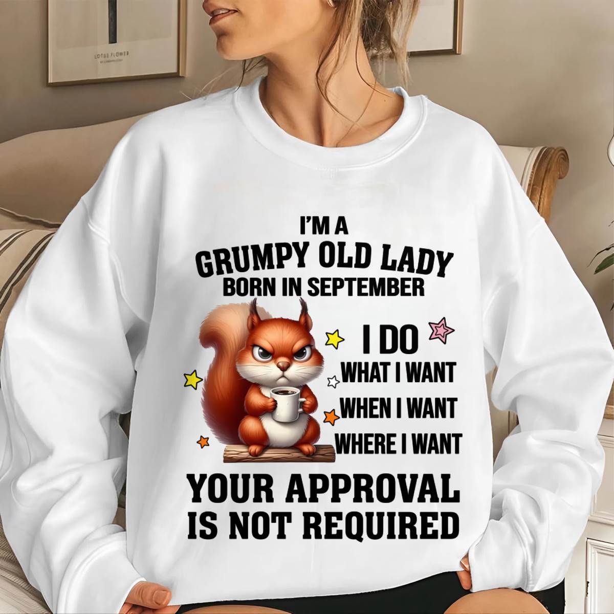 SEPTEMBER BORN WOMEN DON’T NEED APPROVAL TEE - FOR WOMEN - TLEE09 (SKU2605-211-09)