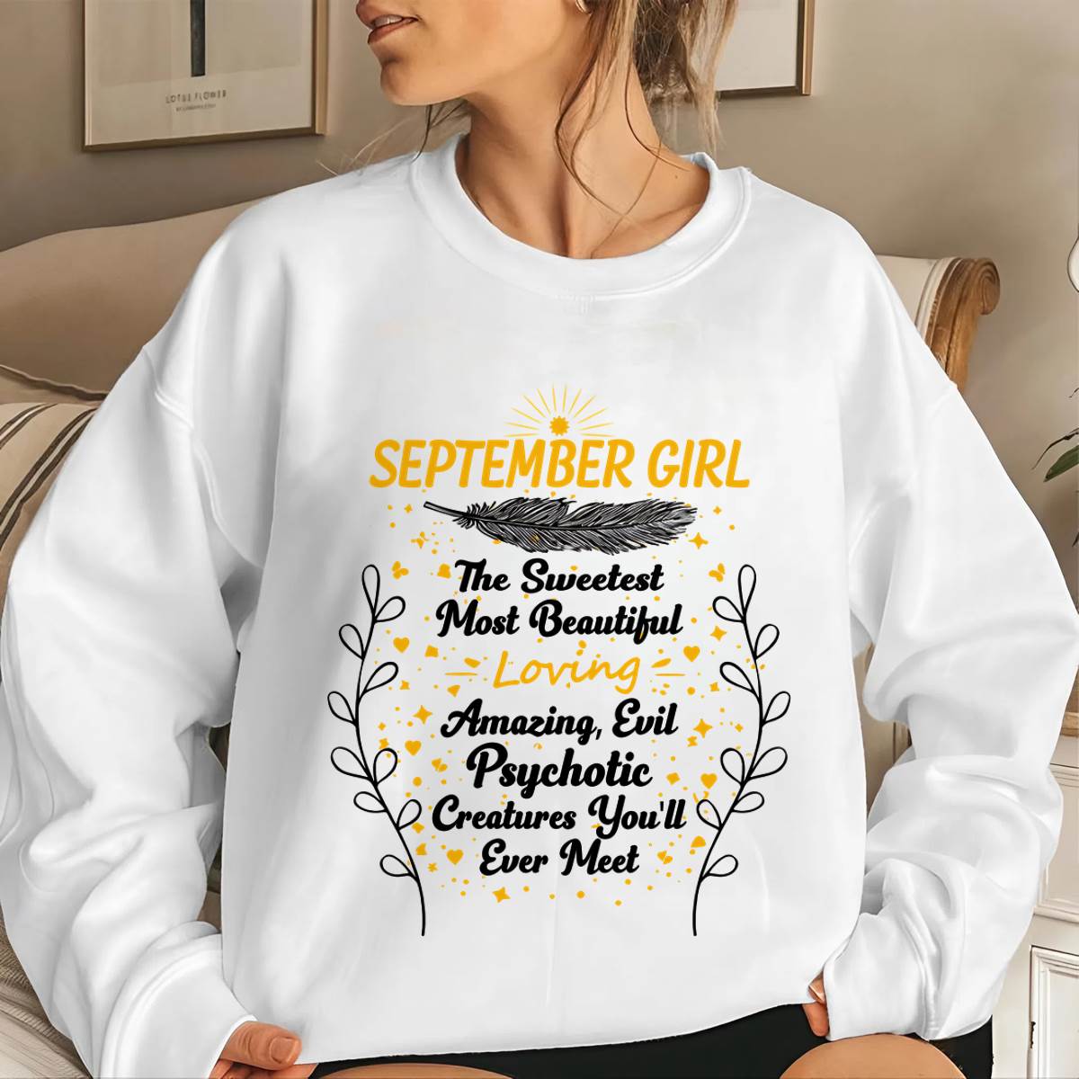 SEPTEMBER GIRL – SWEET, BEAUTIFUL & A LITTLE PSYCHOTIC - FOR WOMEN - TLEE09 (SKU2603-297-09)
