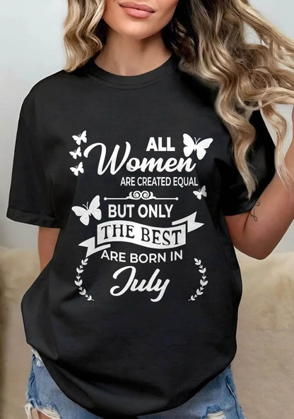 JULY WOMEN ARE THE BEST - FOR WOMEN - TLEE07 (SKU2604-07-07)