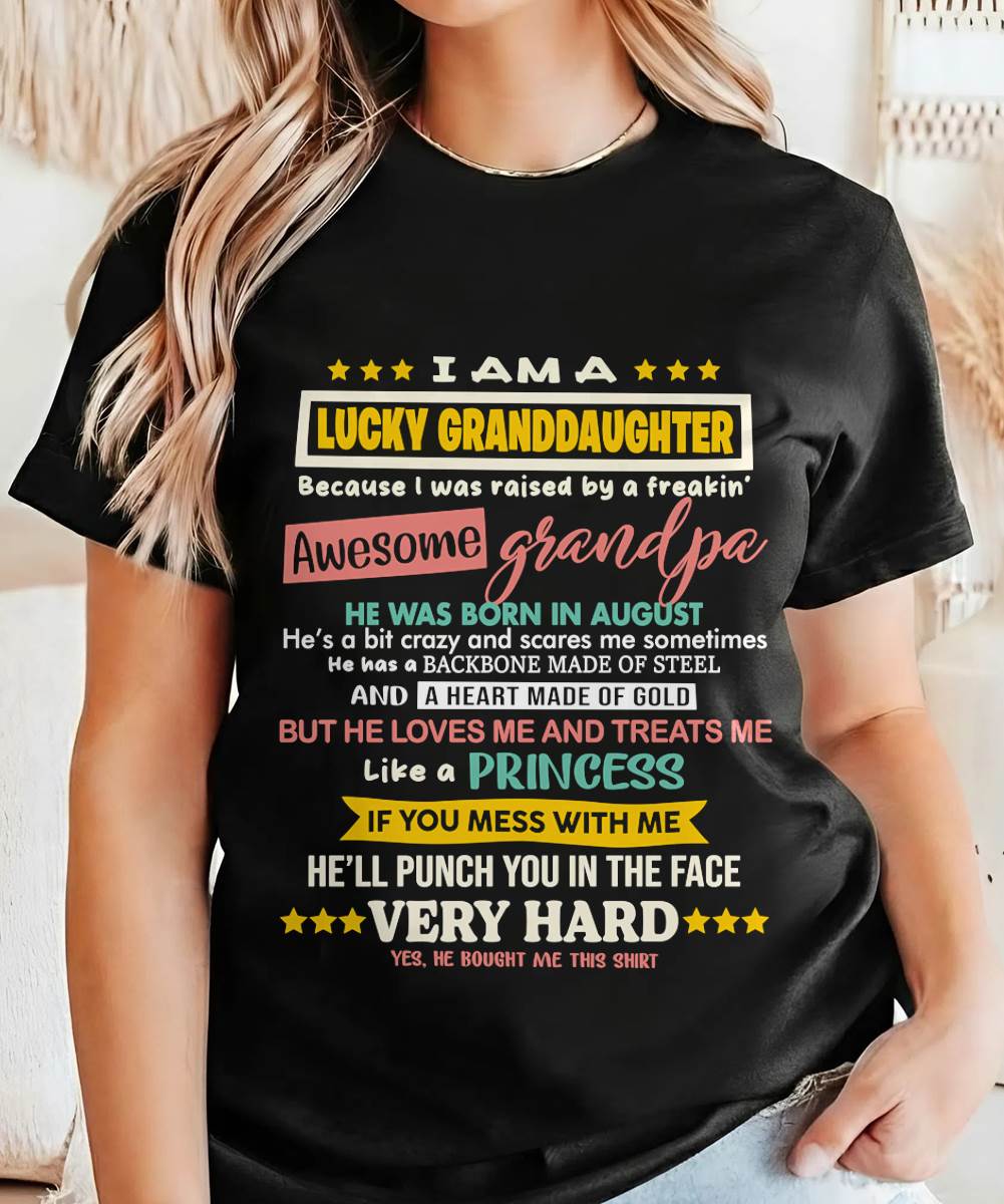 AUGUST GRANDPA – BLESSED GRANDDAUGHTER RAISED BY AN AMAZING GRANDPA - FROM GRANDPA - TLEE08 (SKU2603-273-08)
