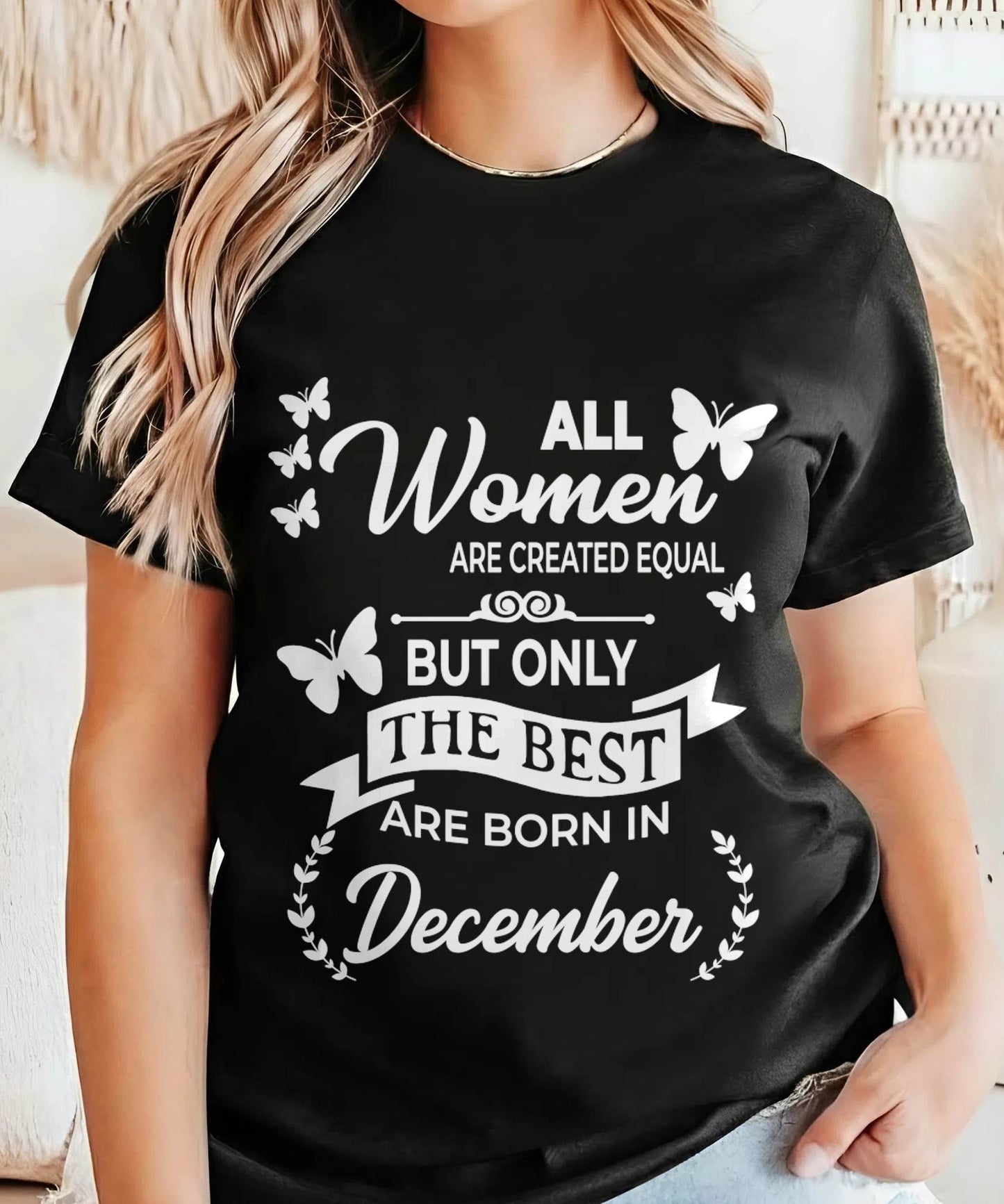 DECEMBER WOMEN ARE THE BEST - FOR WOMEN - TLEE12 (SKU2604-07-12)