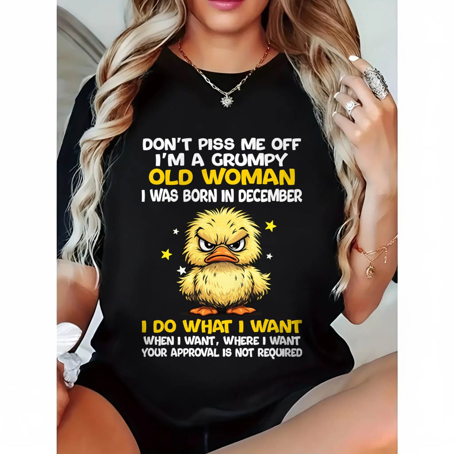 DECEMBER BORN - GRUMPY OLD WOMAN FUNNY DUCK SHIRT - FOR WOMEN - TLEE12 (SKU2603-236-12)