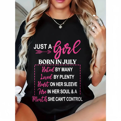 A JULY GIRL – HATED BY MANY, LOVED BY PLENTY - FOR WOMEN - TLEE07 (SKU2604-06-07)