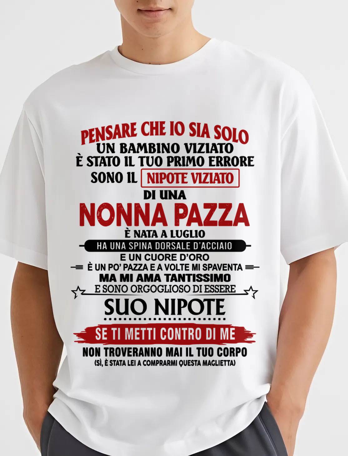 NONNA PAZZA NATA A LUGLIO – NIPOTE VIZIATO – DALLA NONNA - TLEE07 (SKU2605-334-07)