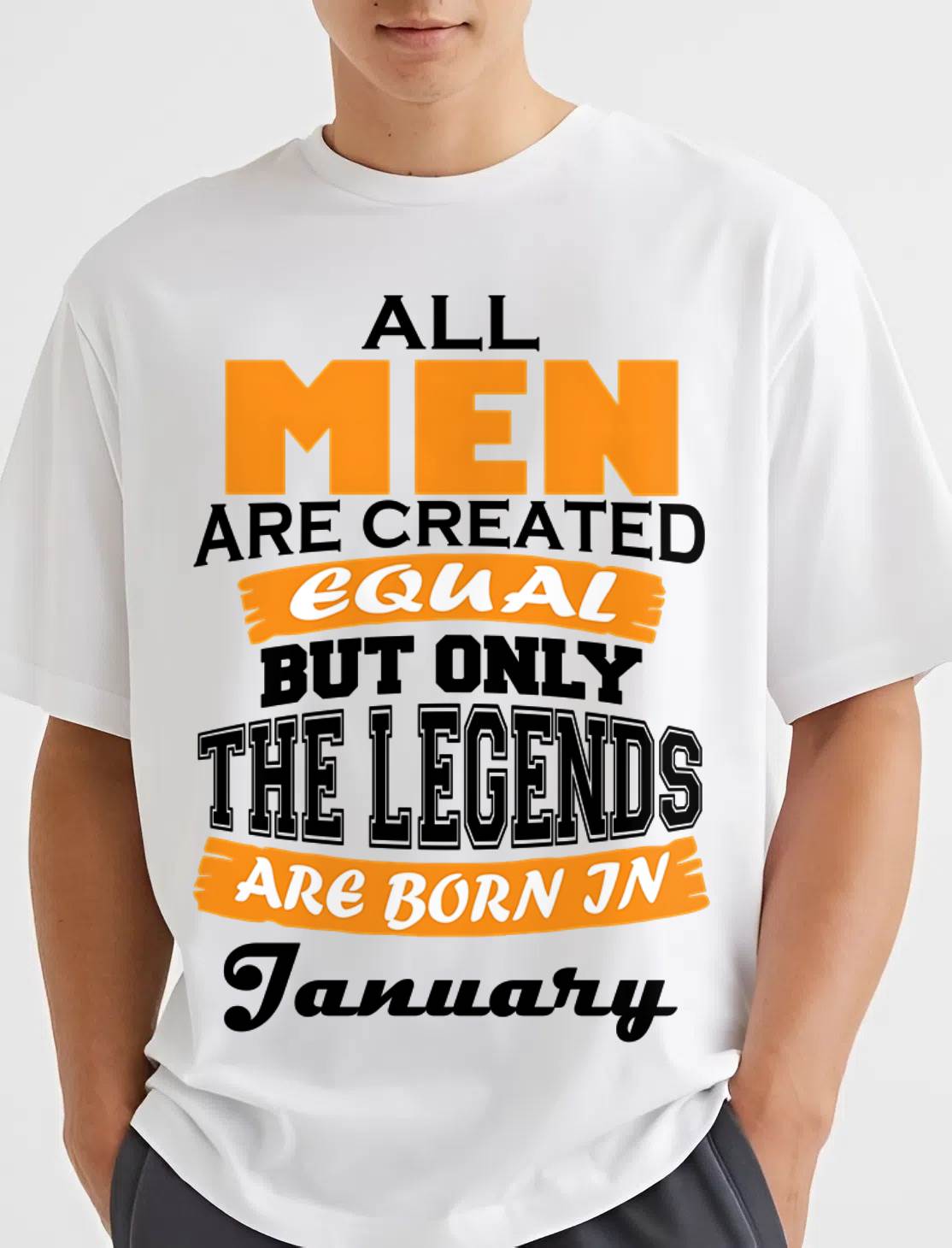 JANUARY BORN – ONLY LEGENDS ARE CREATED - FOR MAN - TLEE01 (SKU2606-281-01)