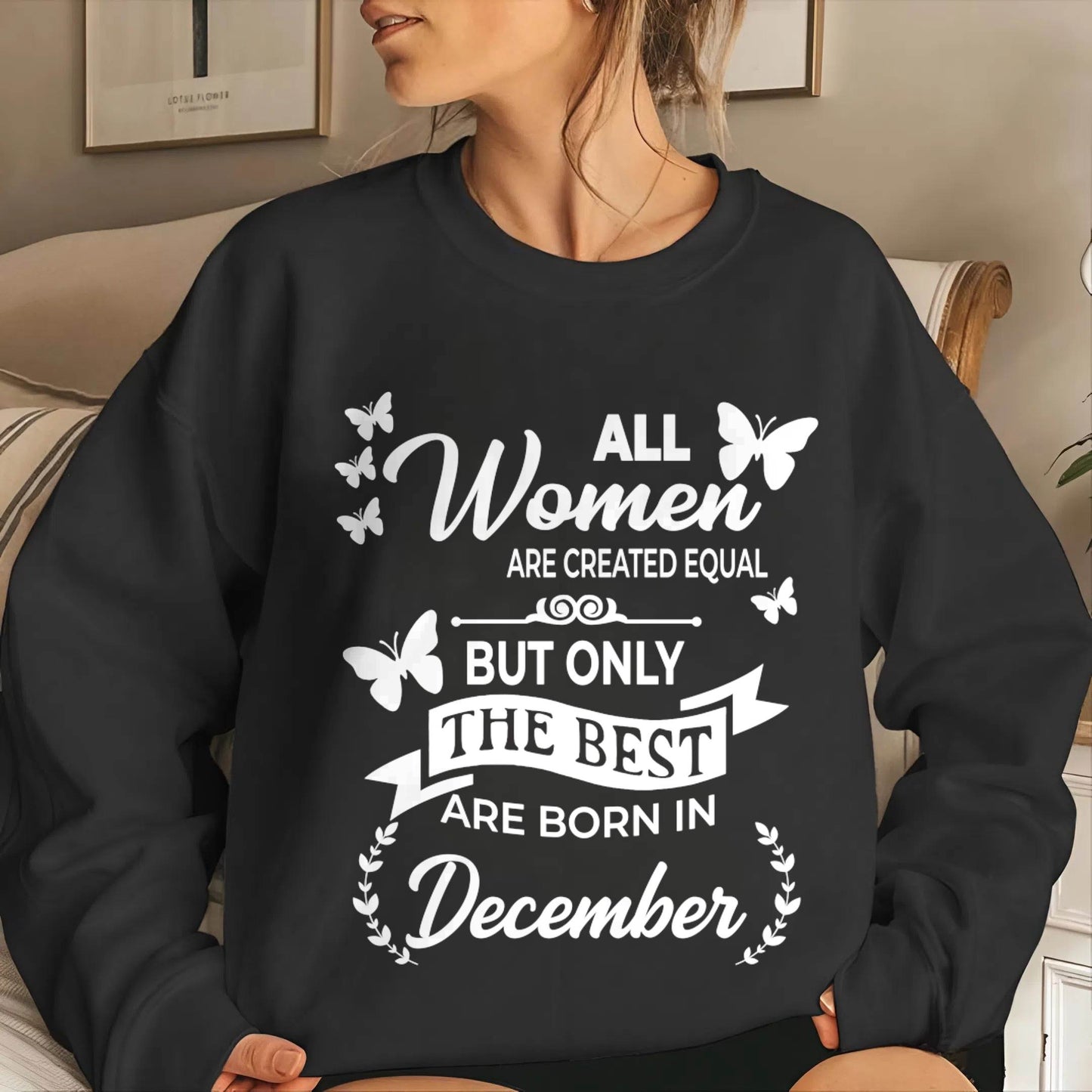 DECEMBER WOMEN ARE THE BEST - FOR WOMEN - TLEE12 (SKU2604-07-12)