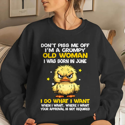 JUNE BORN - GRUMPY OLD WOMAN FUNNY DUCK SHIRT - FOR WOMEN - TLEE06 (SKU2603-236-06)