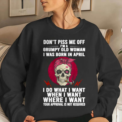 APRIL - DON’T PISS ME OFF I’M A GRUMPY OLD WOMAN - FOR WOMEN - TLEE04 (SKU26T-01138-04)