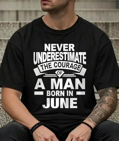 JUNE BORN MAN : COURAGE STRENGTH & PRIDE - FOR MAN - TLEE06 (SKU2606-126-06)