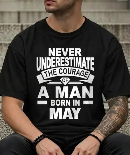 MAY BORN MAN : COURAGE STRENGTH & PRIDE - FOR MAN - TLEE05 (SKU2606-126-05)