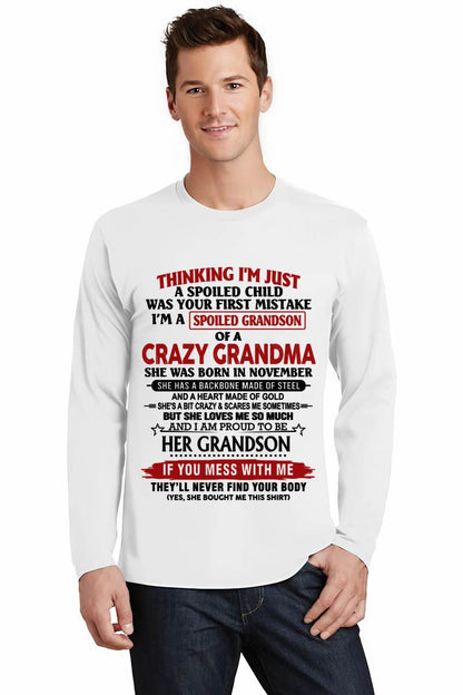 NOVEMBER - THINKING I’M JUST A SPOILED CHILD WAS YOUR FIRST MISTAKE  I’M A SPOILED GRANDSON OF A CRAZY GRANDMA - FROM GRANDMA - TLEE11 (SKU12-228-11)