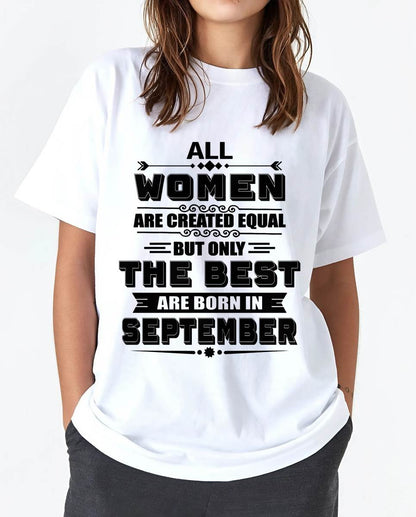 SEPTEMBER GIRL – ALL WOMEN ARE CREATED EQUAL - FOR WOMEN - TLEE09 (SKU2604-50-09)