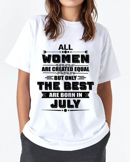 JULY GIRL – ALL WOMEN ARE CREATED EQUAL - FOR WOMEN - TLEE07 (SKU2604-50-07)