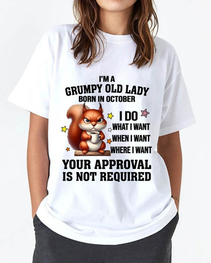 OCTOBER BORN WOMEN DON’T NEED APPROVAL TEE - FOR WOMEN - TLEE10 (SKU2605-211-10)
