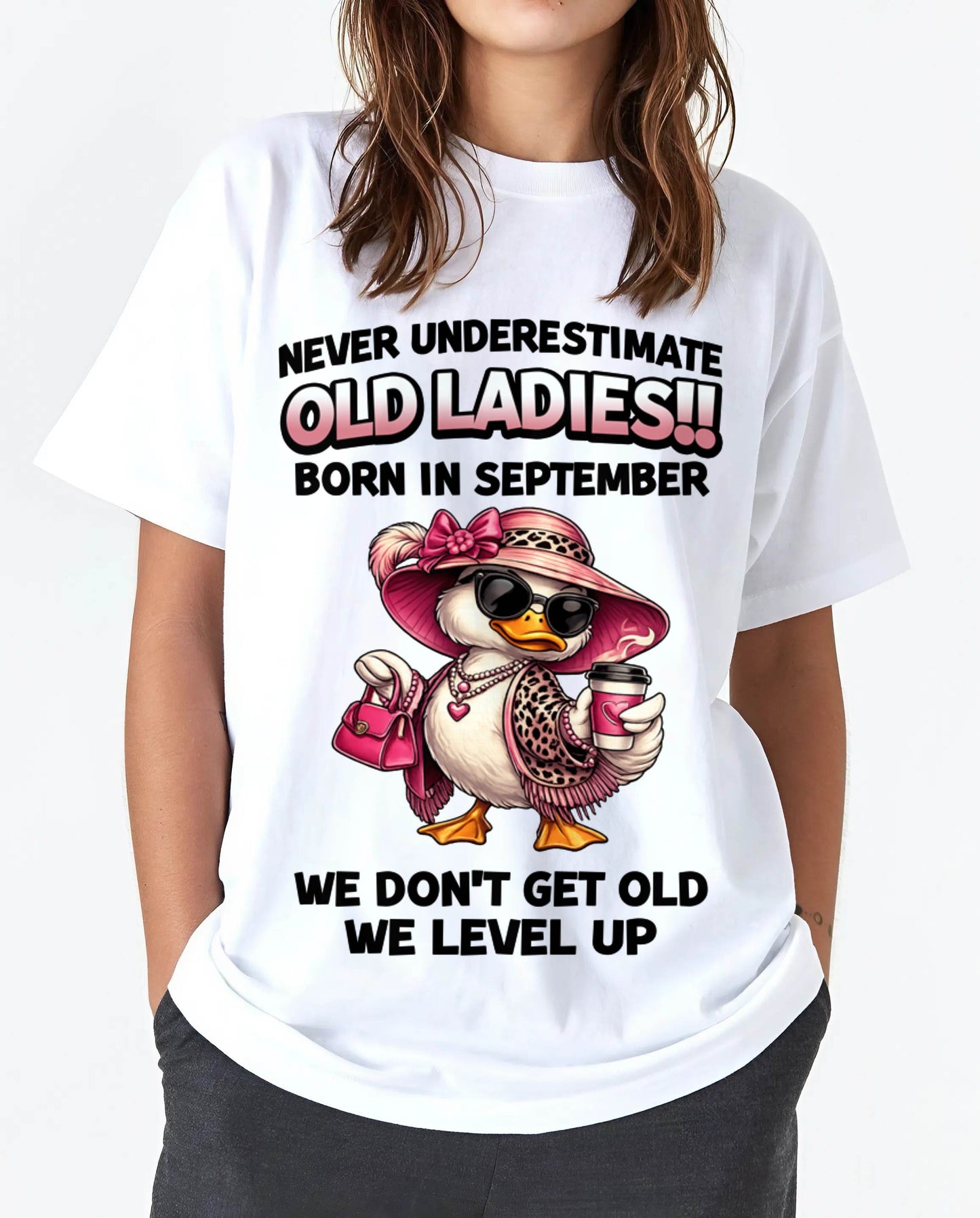SEPTEMBER LADIES – WE DON’T GET OLD, WE LEVEL UP - FOR WOMEN - TLEE09 (SKU2604-35-09)