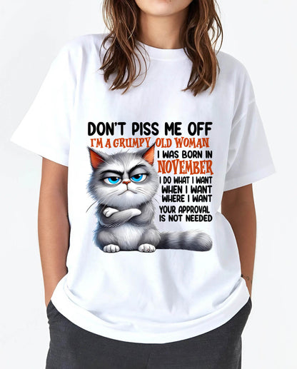 NOVEMBER GRUMPY OLD WOMAN CAT T-SHIRT – FUNNY ATTITUDE SHIRT - FOR WOMEN - TLEE11 (SKU2603-319-11)
