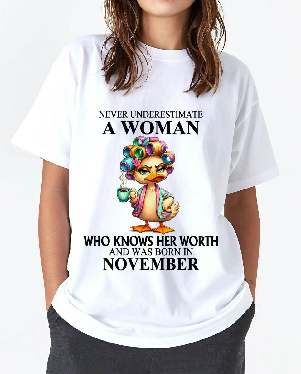 NOVEMBER – NEVER UNDERESTIMATE A WOMAN WHO KNOWS HER WORTH - FOR WOMEN - TLEE11 (SKU2604-56-11)