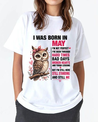 BORN IN MAY – STILL HERE, STILL STANDING - FOR WOMEN - TLEE05 (SKU2605-152-05)