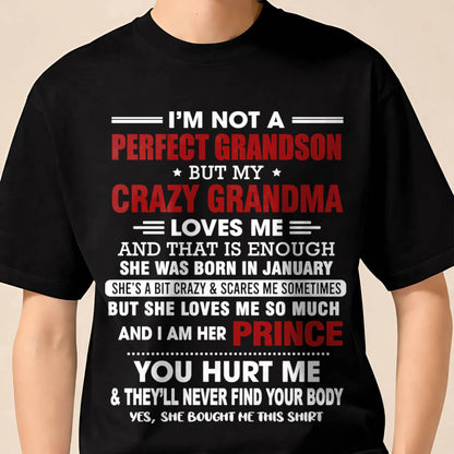 JANUARY - NOT A PERFECT GRANDSON, BUT LOVED BY MY CRAZY GRANDMA - FROM GRANDMA - TLEE01 (SKU2603-187-01)