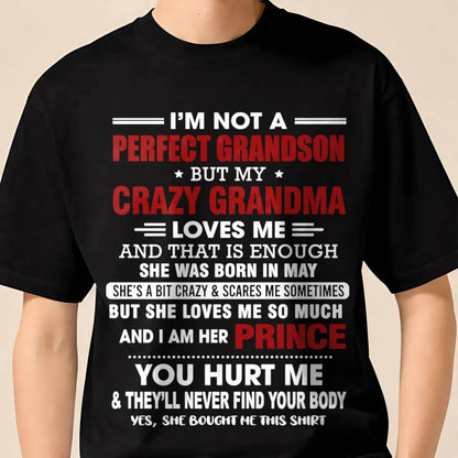 MAY - NOT A PERFECT GRANDSON, BUT LOVED BY MY CRAZY GRANDMA - FROM GRANDMA - TLEE05 (SKU2603-187-05)