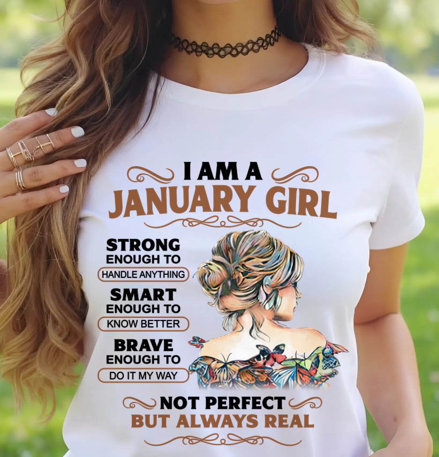 JANUARY – INSPIRATIONAL WOMEN’S SHIRT NOT PERFECT BUT REAL - FOR WOMEN - TLEE01 (SKU2604-159-01)