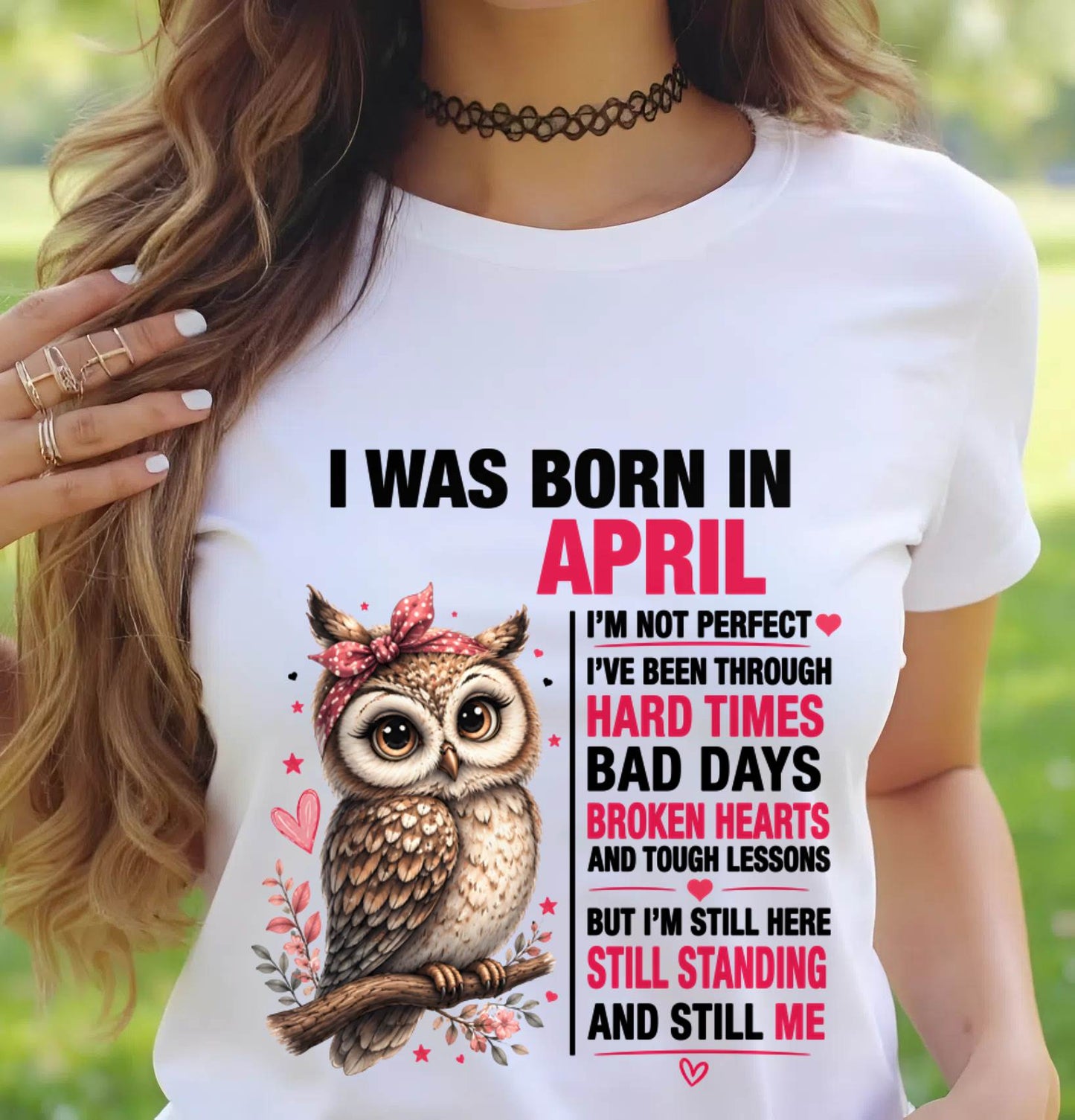 BORN IN APRIL – STILL HERE, STILL STANDING - FOR WOMEN - TLEE04 (SKU2605-152-04)