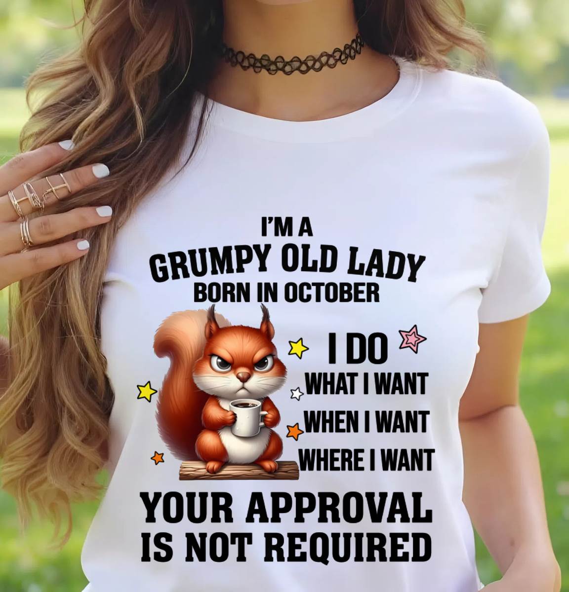 OCTOBER BORN WOMEN DON’T NEED APPROVAL TEE - FOR WOMEN - TLEE10 (SKU2605-211-10)