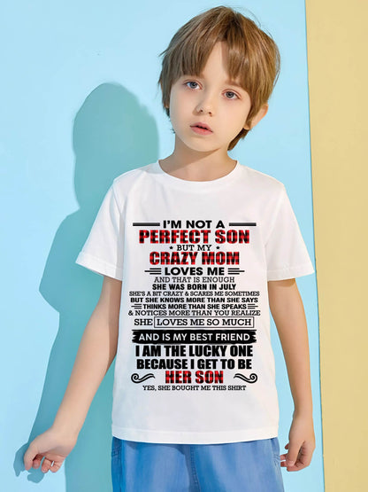 JULY - I'M NOT A PERFECT SON  BUT MY CRAZY MOM LOVES ME AND THAT IS ENOUGH - FROM MOM - TLEE07 (SKU2603-178-07)
