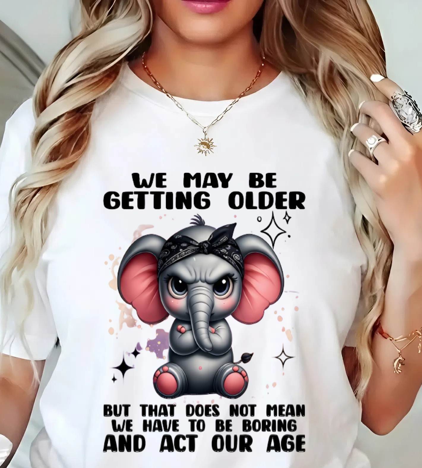 GETTING OLDER DOESN’T MEAN BEING BORING - FOR WOMEN - TLEE00 (SKU2602-196)