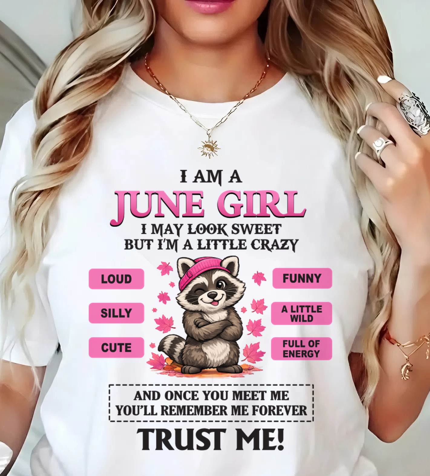 JUNE GIRL - I MAY LOOK SWEET BUT I’M A LITTLE CRAZY - FOR WOMEN - TLEE06 (SKU2603-80-06)
