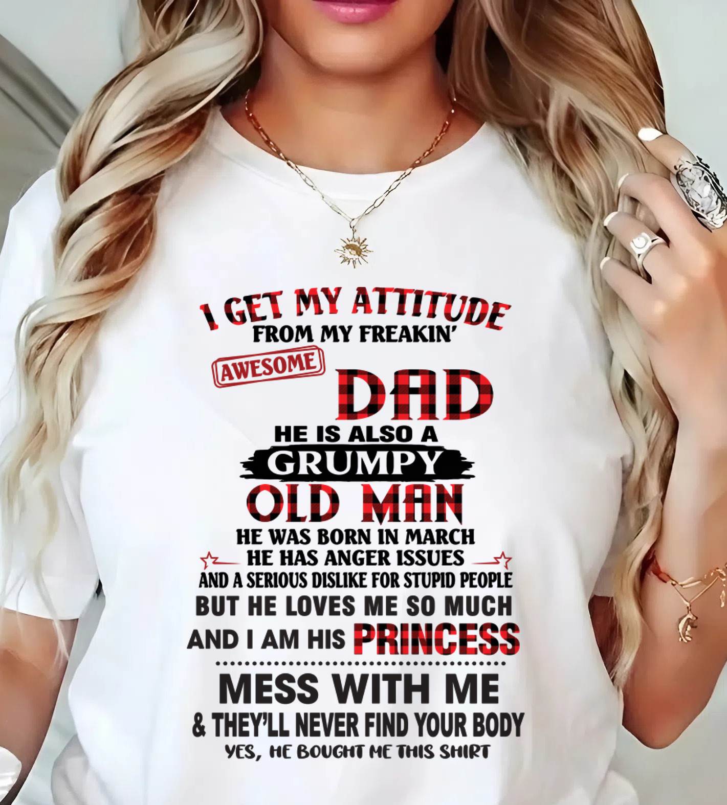 MARCH - I GET MY ATTITUDE FROM MY FREAKIN' AWESOME DAD - FROM DAD - TLEE03 (SKU2603-78-03)