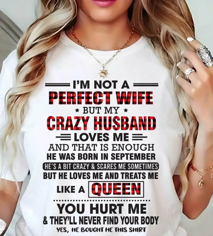 SEPTEMBER - I’M NOT A PERFECT WIFE  BUT MY CRAZY HUSBAND LOVES ME  AND THAT IS ENOUGH - FROM HUSBAND - TLEE09 (SKU26T-0188-09)