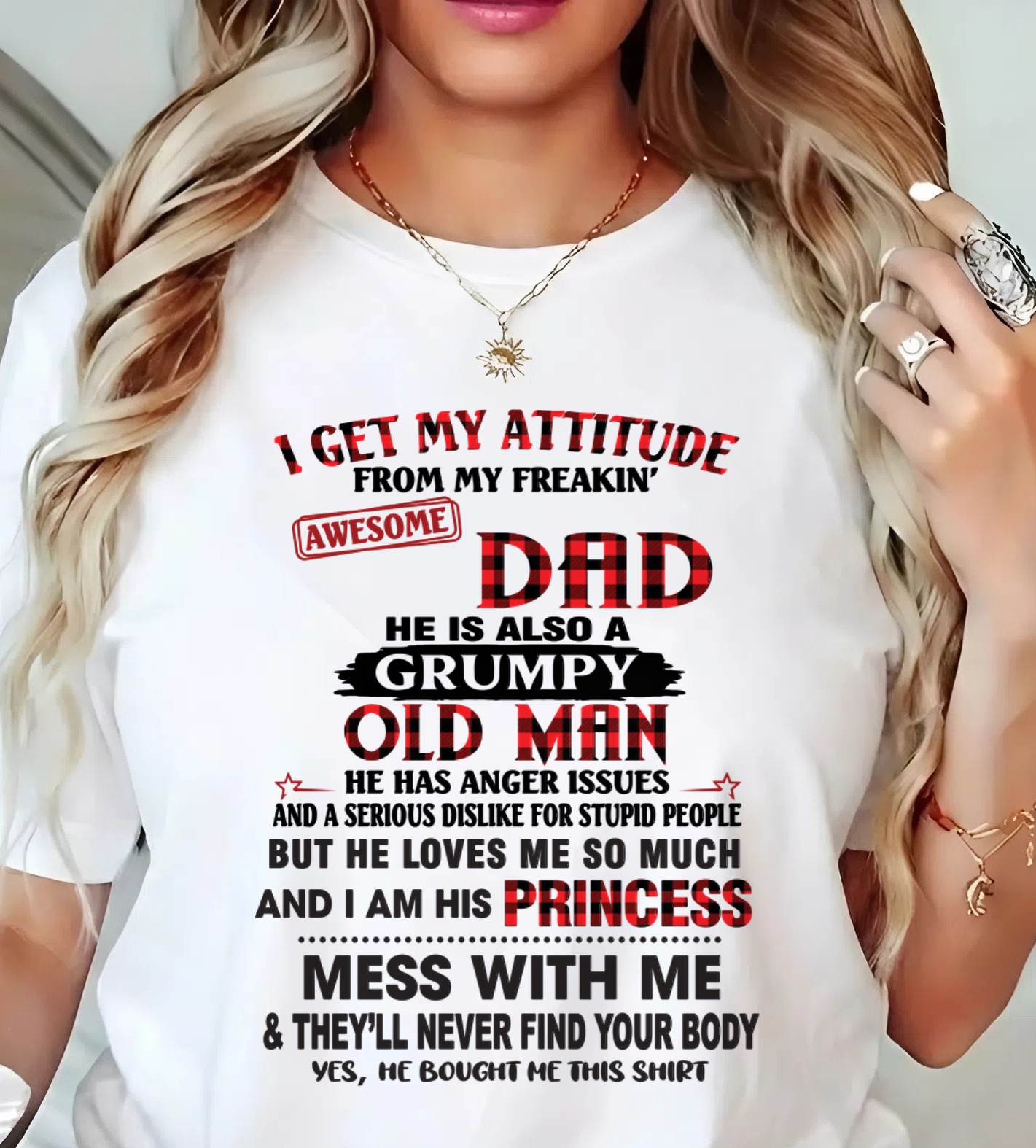I GET MY ATTITUDE FROM MY FREAKIN' AWESOME DAD - FROM DAD - TLEE00 (SKU2603-78-00)