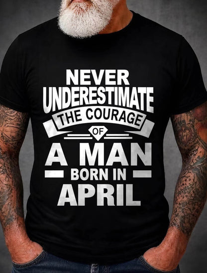 APRIL BORN MAN : COURAGE STRENGTH & PRIDE - FOR MAN - TLEE04 (SKU2606-126-04)