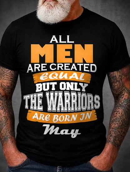 MAY WARRIORS ARE NOT CREATED, THEY ARE BORN - FOR MAN - TLEE05 (SKU2605-59-05)